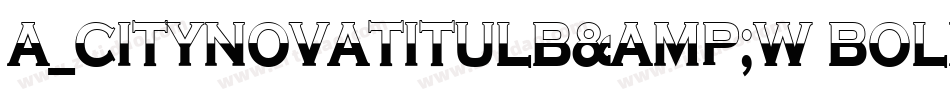 a_CityNovaTitulB&W Bold字体转换